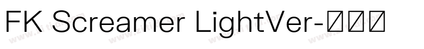 FK Screamer LightVer字体转换